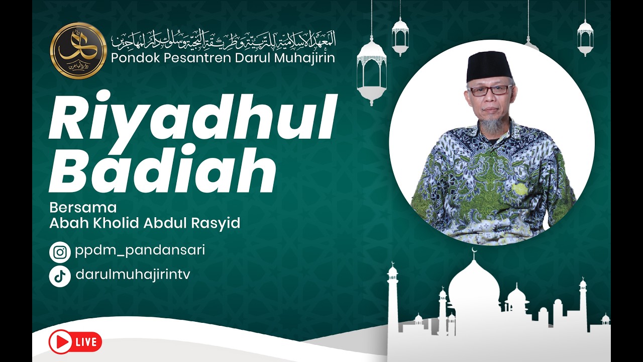 🔴[LIVE] Balagh Ramadhan | kitab Riyadhul Badi'ah oleh Abah Kyai Kholid Abdul Rosyid Al-Qodiry