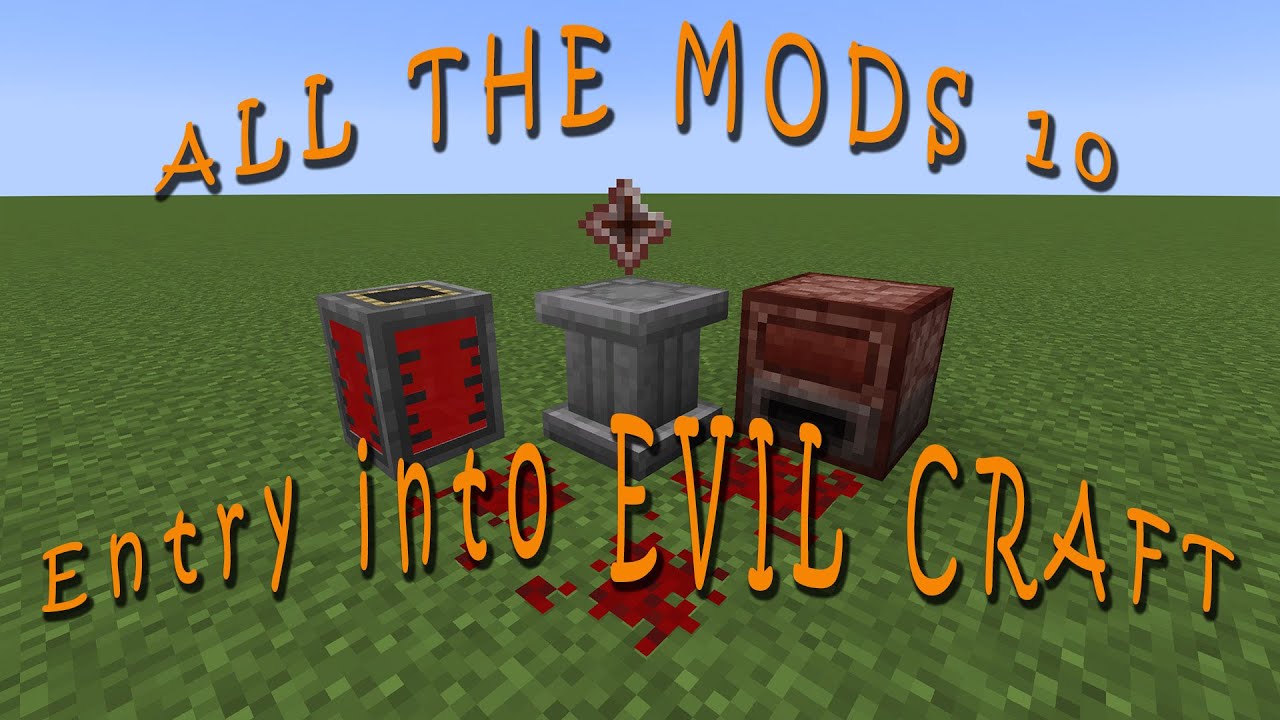 Entering the world of Evil Craft - All The Mods 10 - Minecraft S3E45