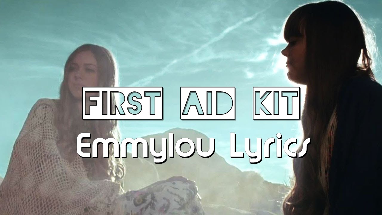 First Aid Kit - Emmylou Lyrics