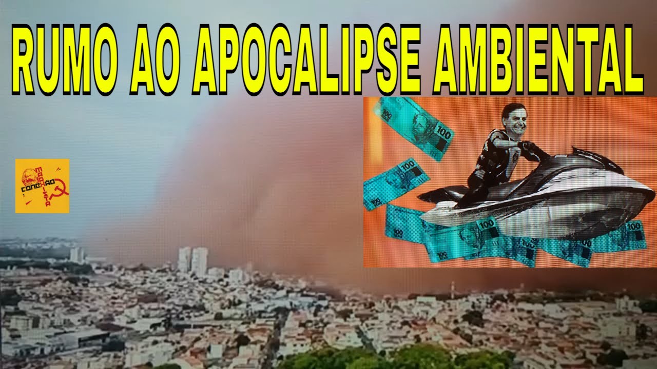 RUMO AO APOCALIPSE AMBIENTAL