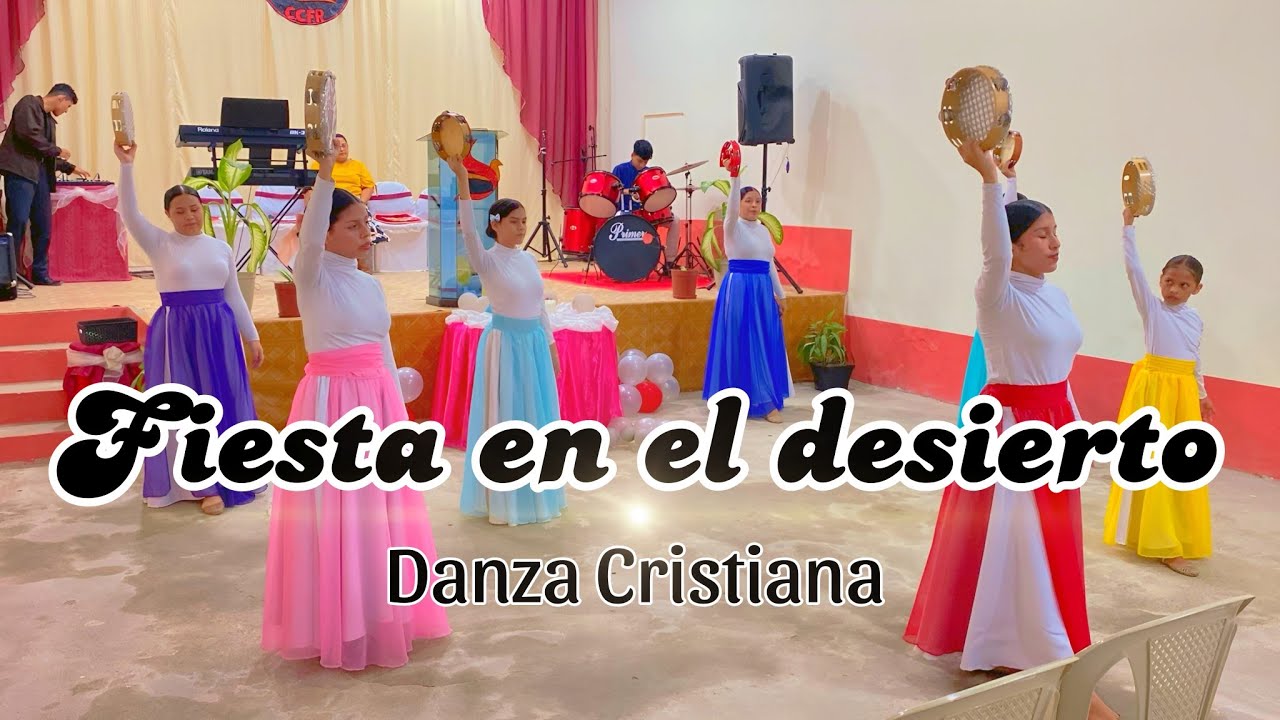 💃🏽 Danza Cristiana ✨ Fiesta en el desierto || Manantial de Vida