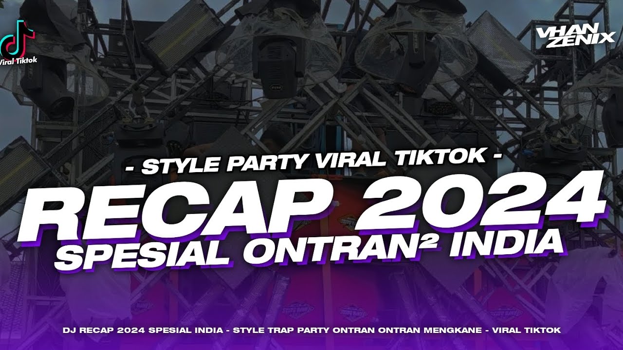 DJ RECAP 2024 SPESIAL INDIA VIRAL TIKTOK
