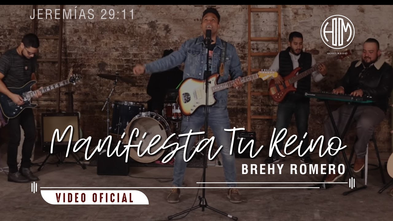 Manifiesta Tu Reino &ndash; Video Oficial &ndash;Brehy Romero