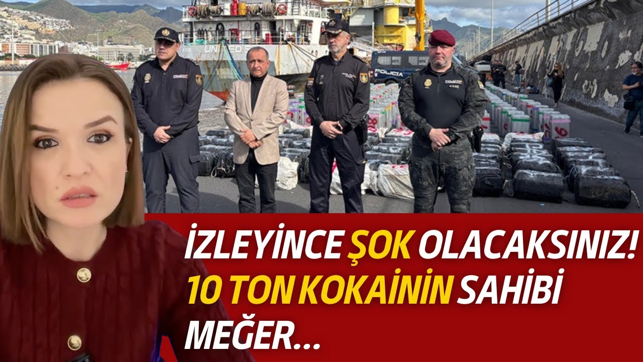 İzleyince Şaşkına Döneceksiniz! 10 TON KOKAİN YÜKLÜ GEMİNİN SAHİBİ BAKIN KİM ÇIKTI!