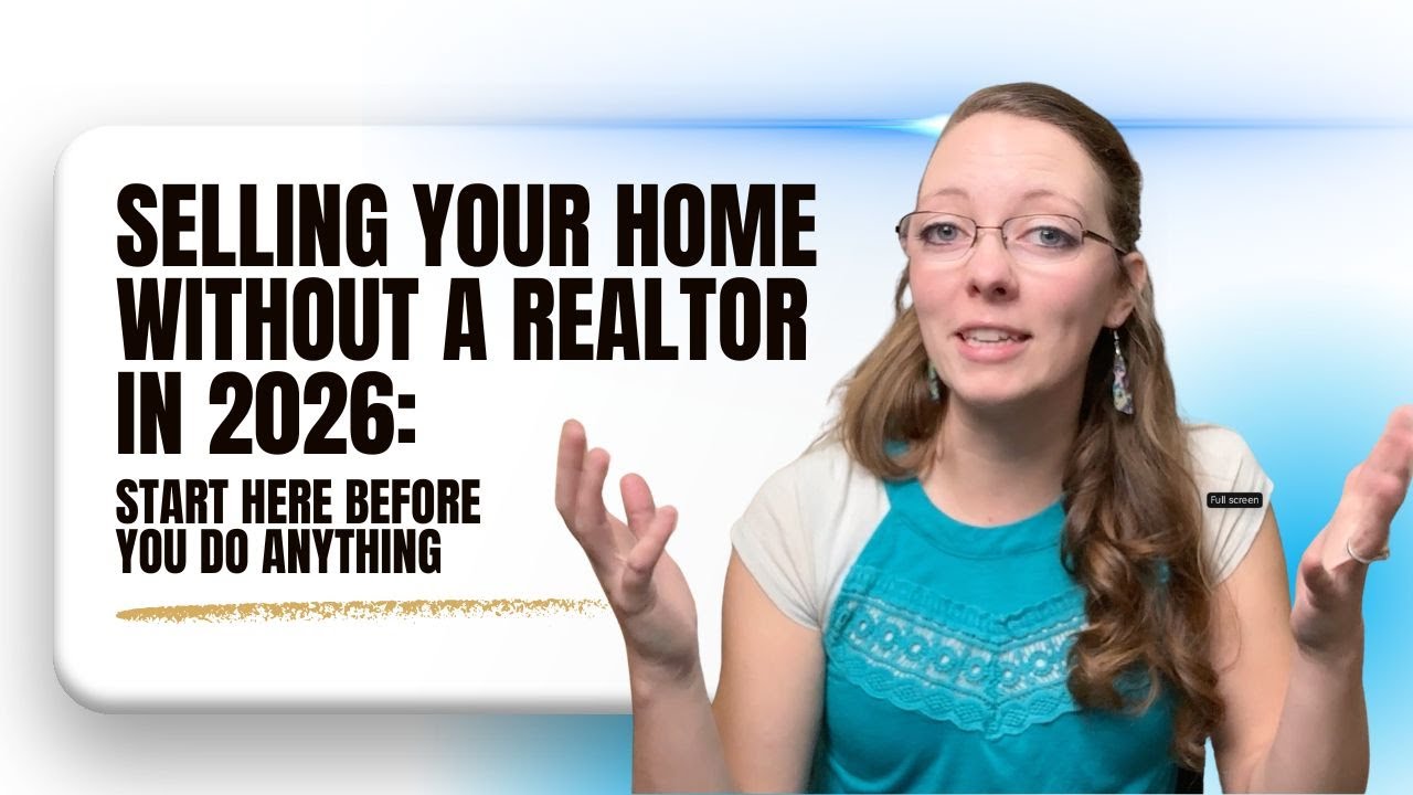 Selling Without a Realtor in 2026? Start Here