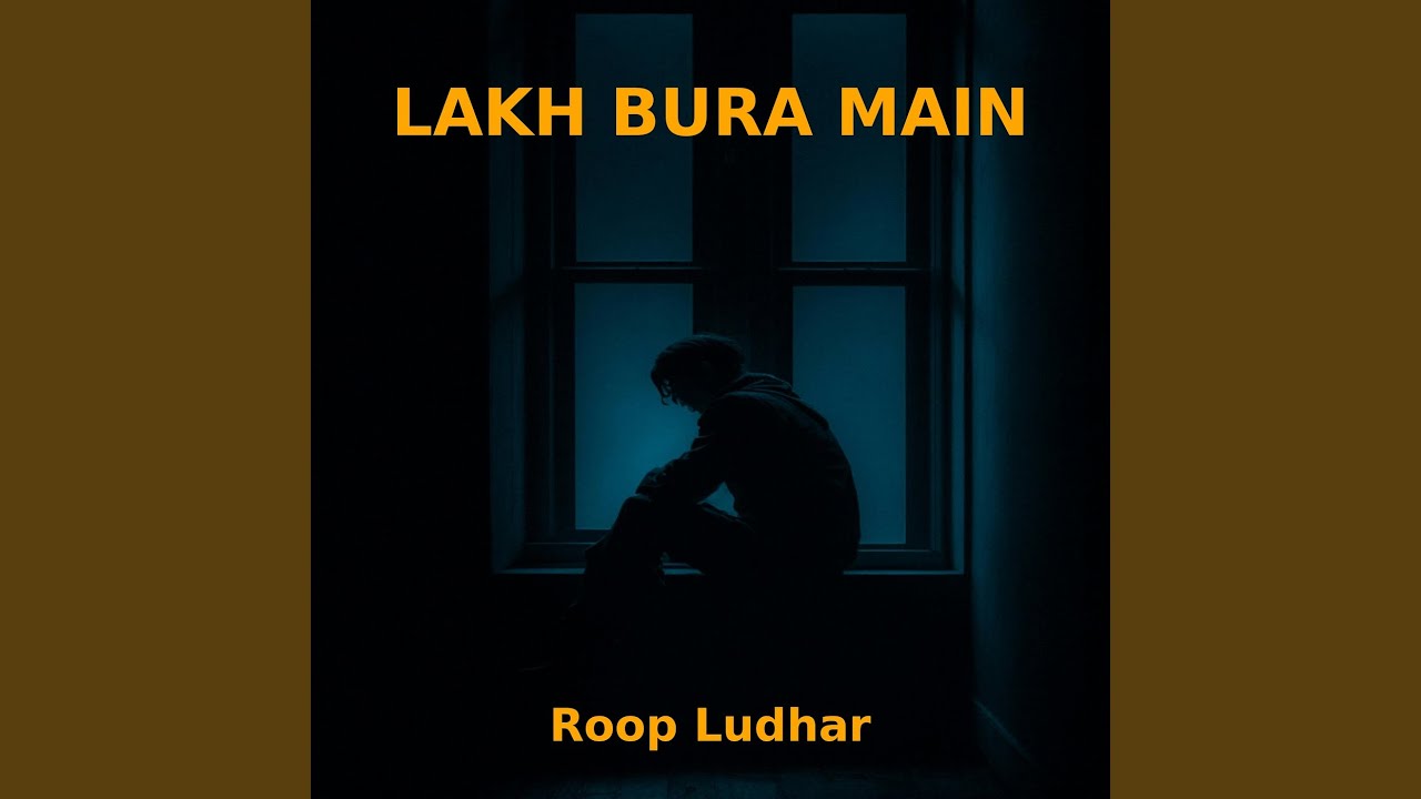 Lakh Bura Main