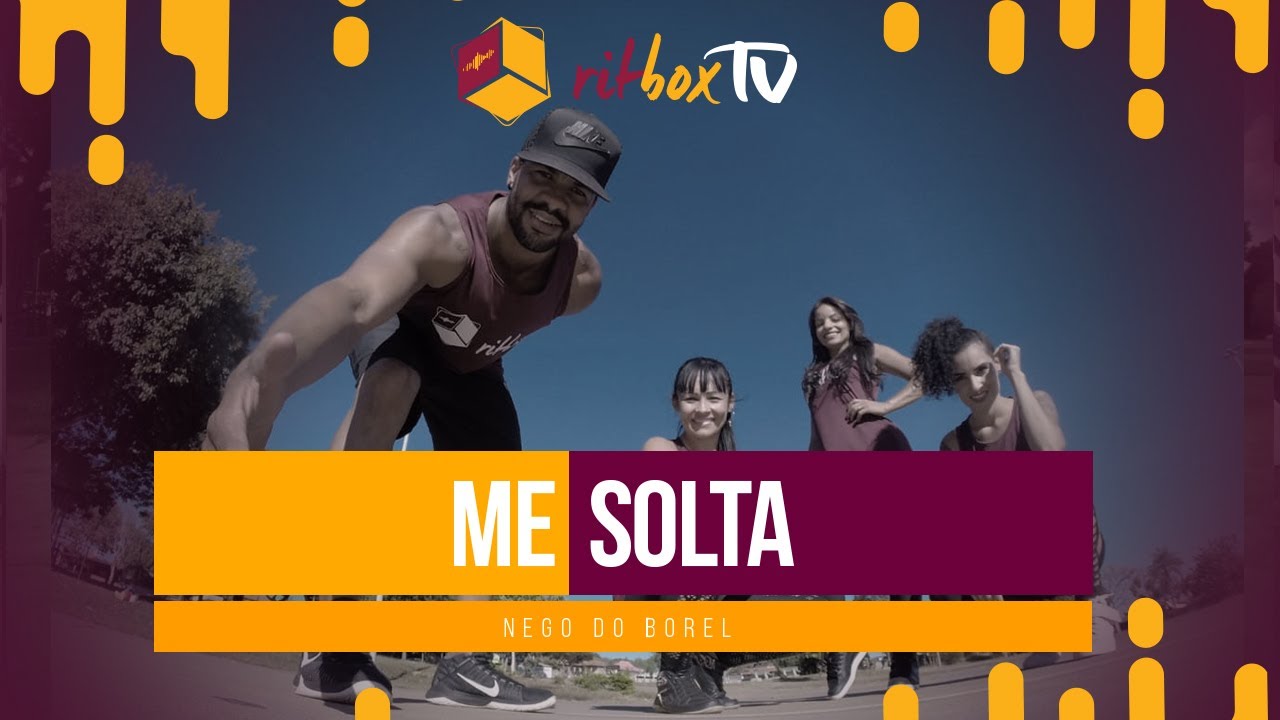 Me Solta Porra - Nego do Borel | Treino RitBox - Treino + Dan&ccedil;a + M&uacute;sica