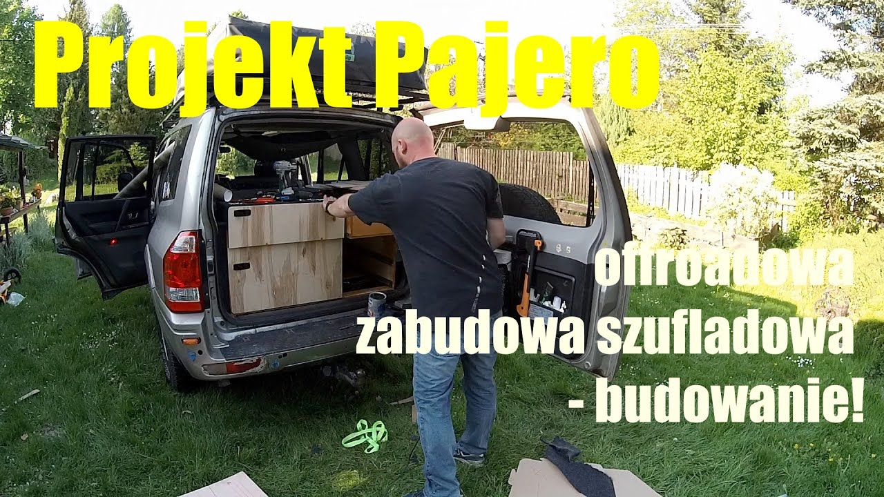 Projekt Pajero: szufladowa zabudowa  offroadowa - budowanie.