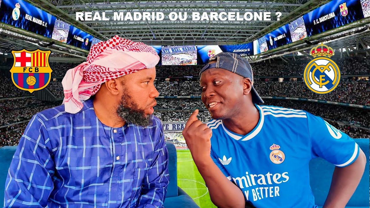 Conakry Nouvelles BARÇA - REAL MADRID