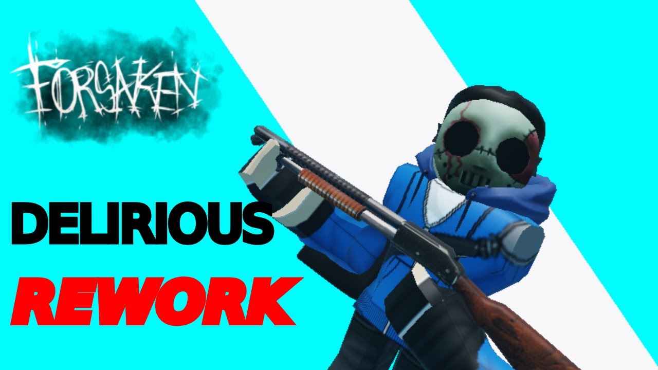 SLASHER DELIRIOUS REWORK | ROBLOX FORSAKEN |