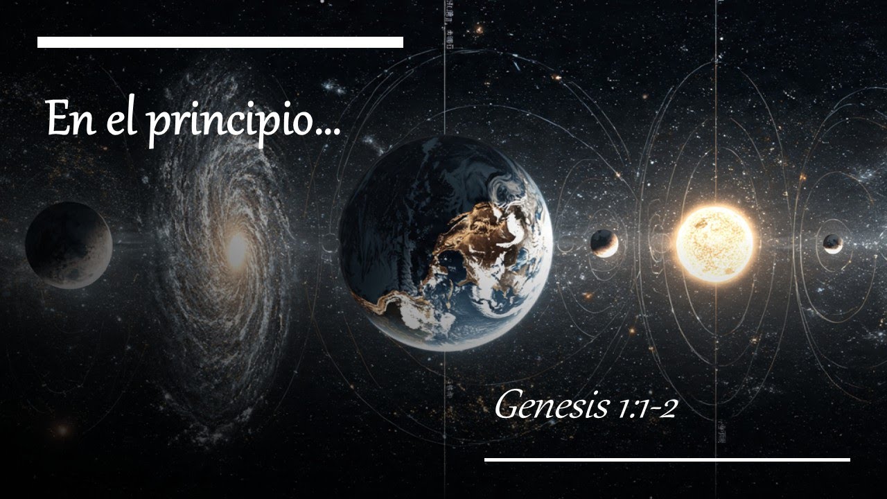 Mensaje - En el Principio - Genesis 1:1-2
