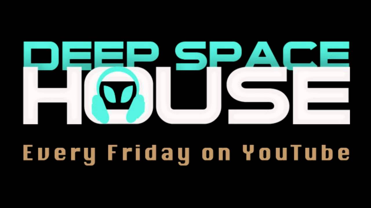 Deep Space House Show 001 | Deep House Mix | 2012