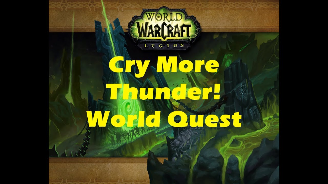 WoW Legion: Cry More Thunder! Stormheim world quest playthrough (Beta 7.0.3)