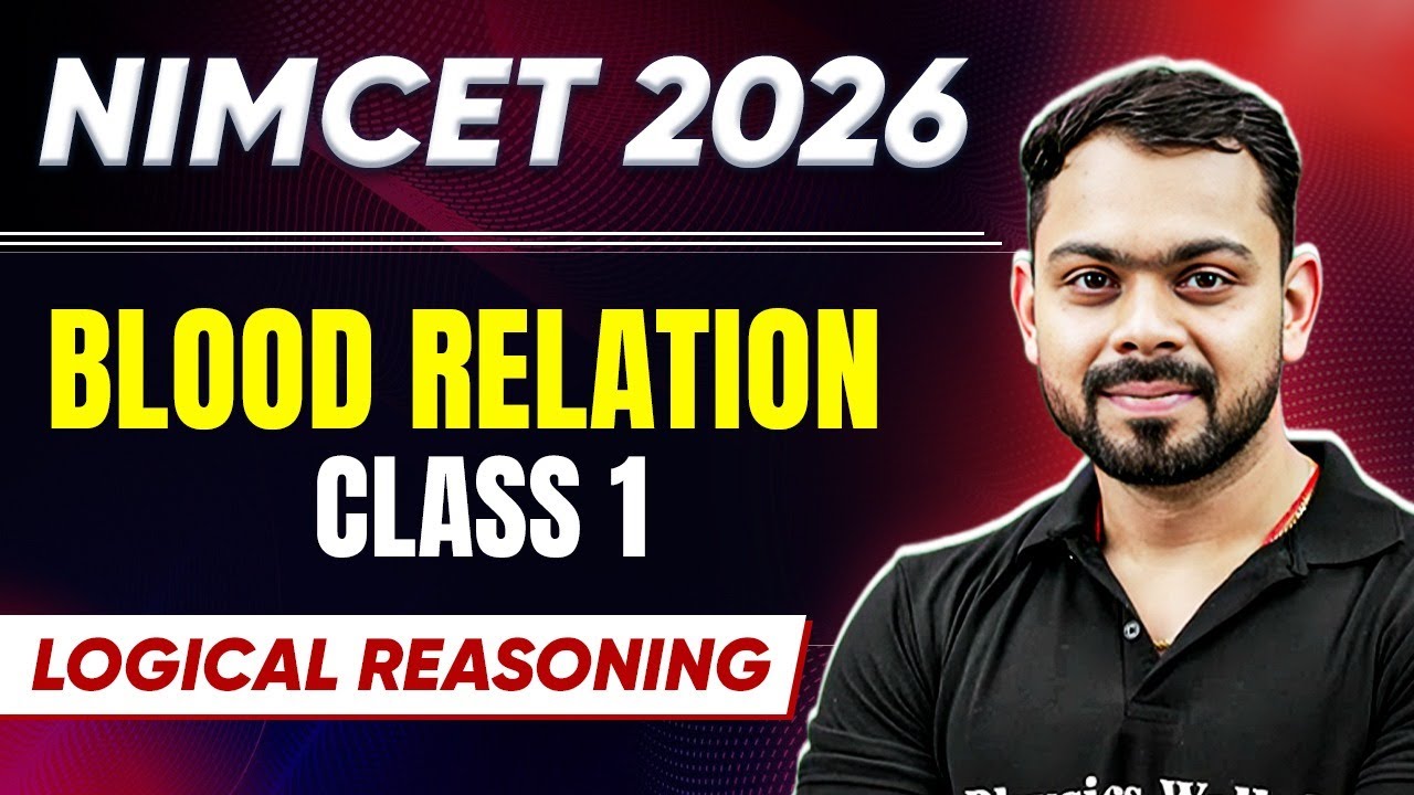 NIMCET 2026 Blood Relations  | Logical Reasoning | NIMCET 2026 | PW NIMCET #pwnimcet #nimcet