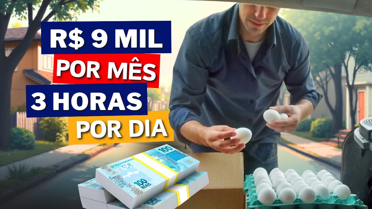 Como eu ganho 9 MIL POR MÊS trabalhando só 3 HORAS POR DIA (com Ovos)