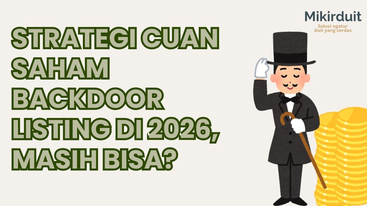 Insight Saham: Atur Strategi Cuan Multibagger di Saham Backdoor 2026