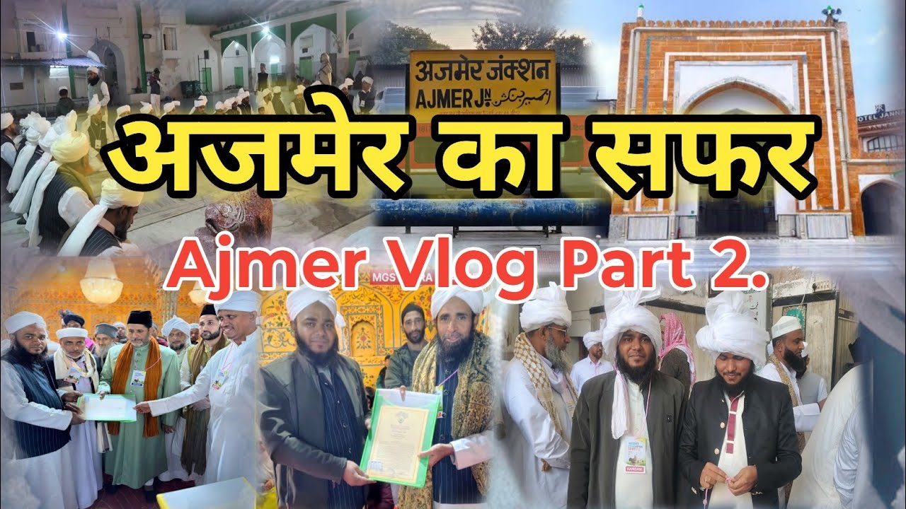 Ajemr Ka Safar Part 2 | Ajmer Vlog | 