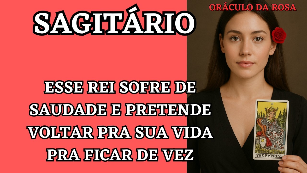 Sagitário - Esse Rei sofre de saudade e pretende voltar pra sua vida pra ficar de vez