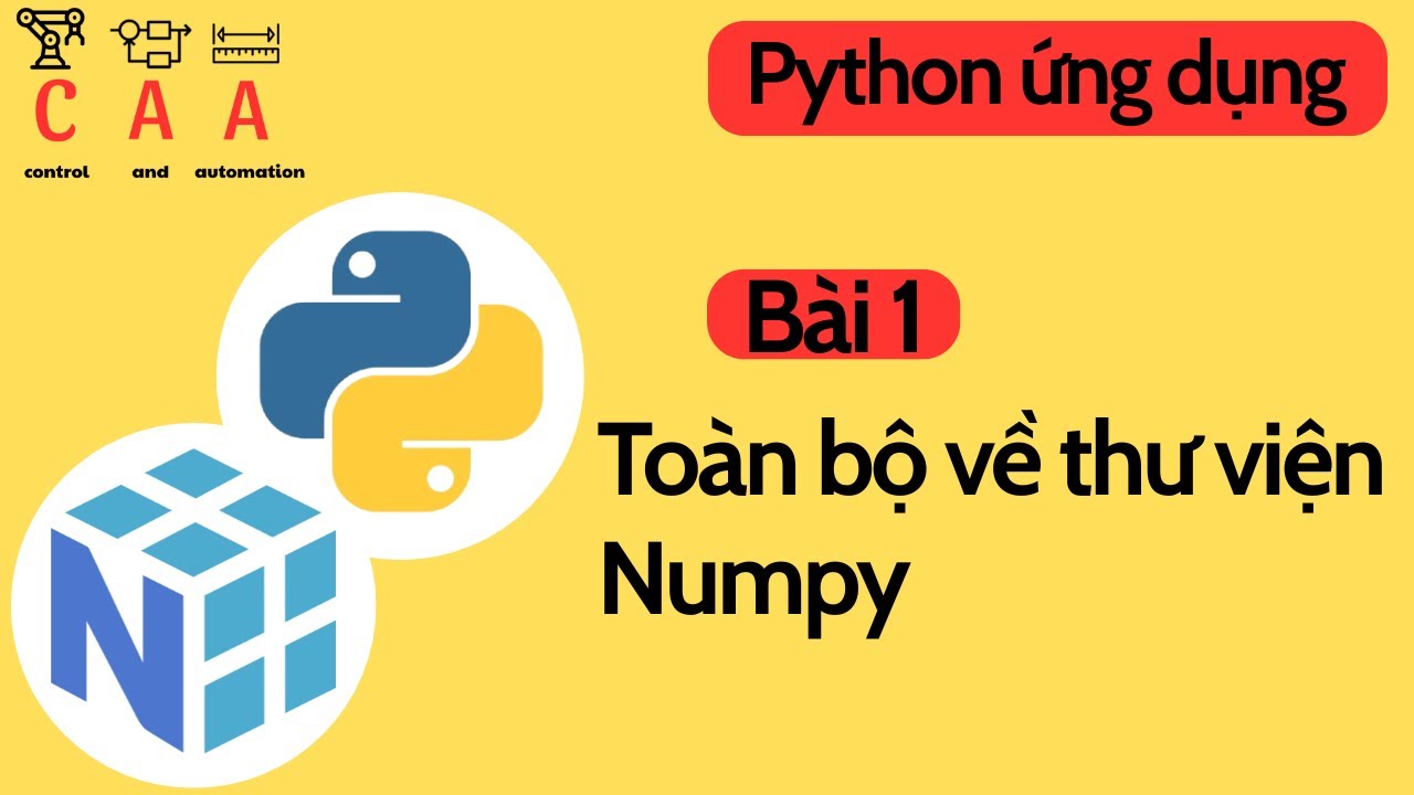 Toàn bộ về thư viện Numpy trong Python | Python numpy tutorial and numpy basics in python