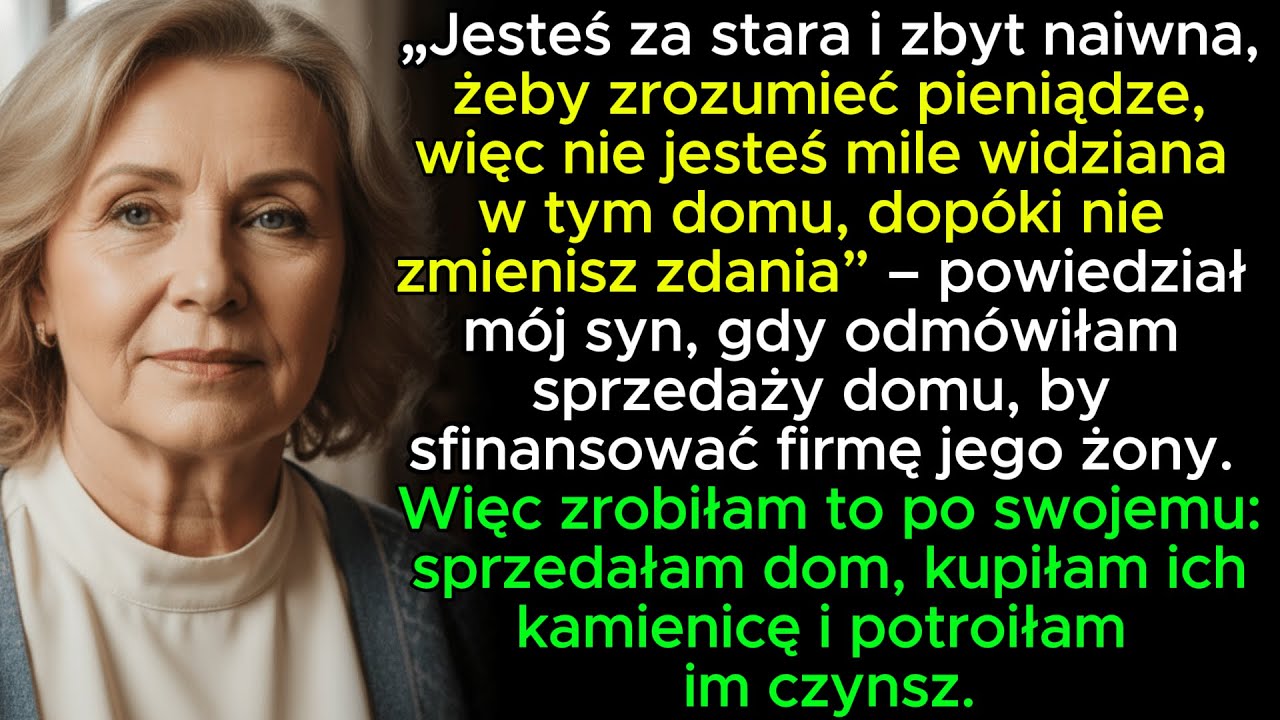 Syn Powiedział: ‘Nie Jesteś Tu Mile Widziana, Dopóki Nie Zmienisz Zdania’. Więc Sprzedałam Dom.