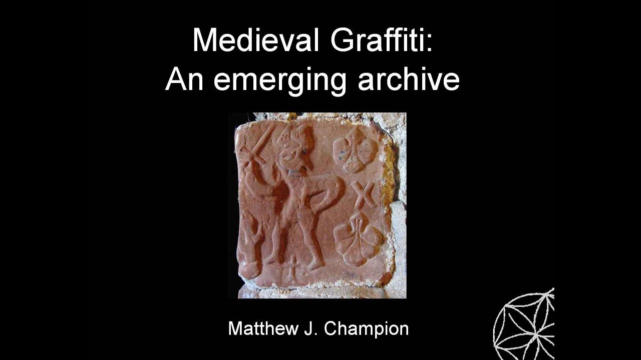 medieval graffiti: an emerging archive