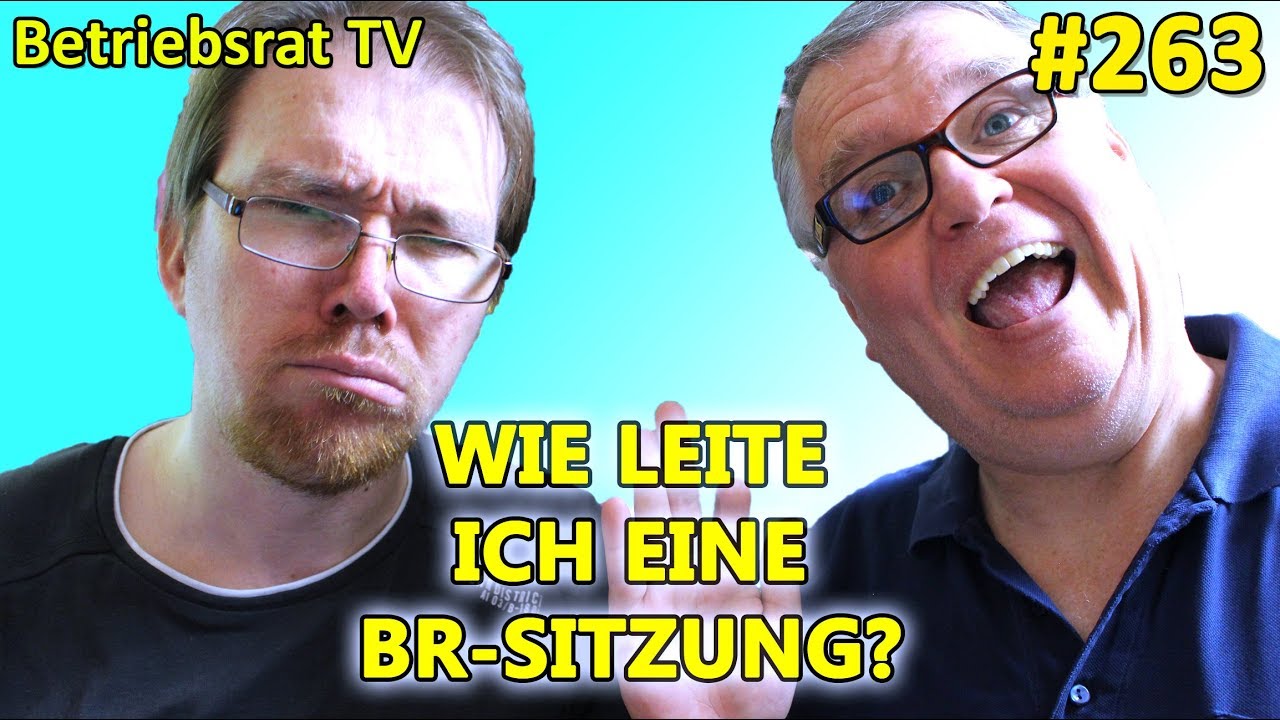 Wie leite ich eine BR Sitzung? - Betriebsrat TV (Folge 263)