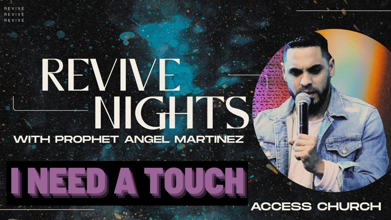 Access Church Eagle Pass | Revive Nights | Prophet Angel Martinez