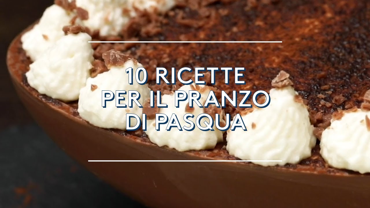 10 ricette per il pranzo di Pasqua! [ricette semplici by Al.ta Cucina]
