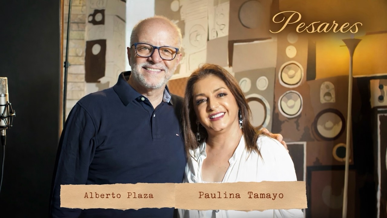 Paulina Tamayo y Alberto Plaza - Pesares (Video Oficial)