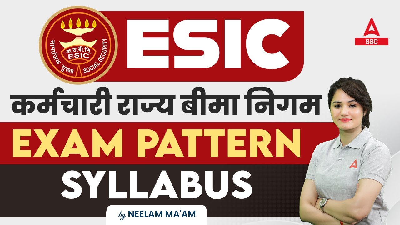 ESIC Recruitment 2023 | ESIC Syllabus and Exam Pattern 2023 | Full Details