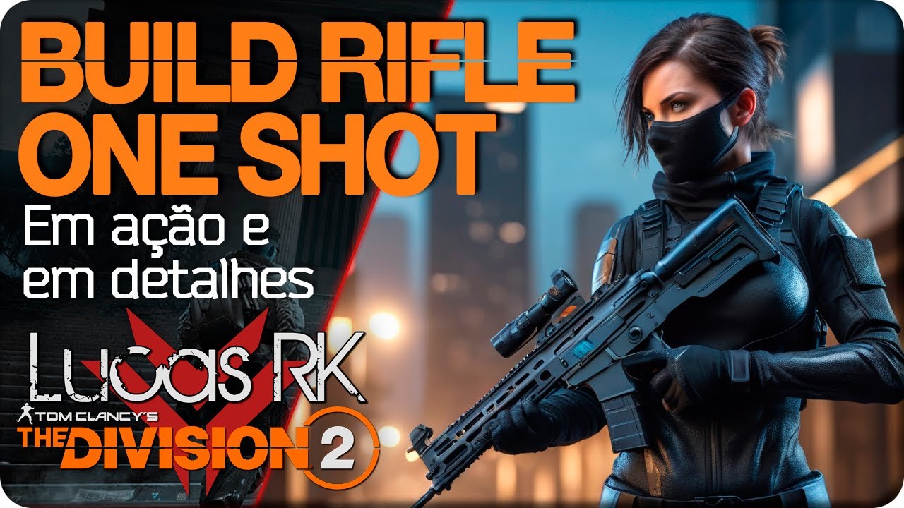 The Division 2 | PVE | Build Rifle One Shot