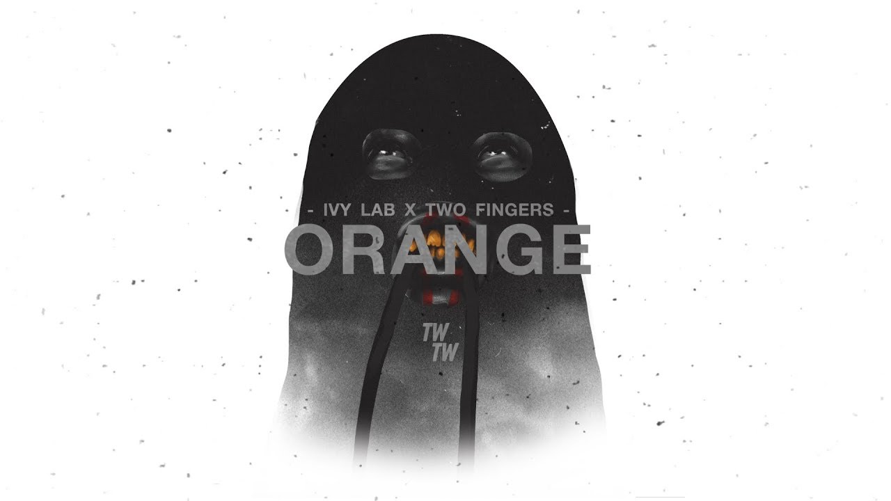 Ivy Lab x Two Fingers 'Orange' (Official Audio)