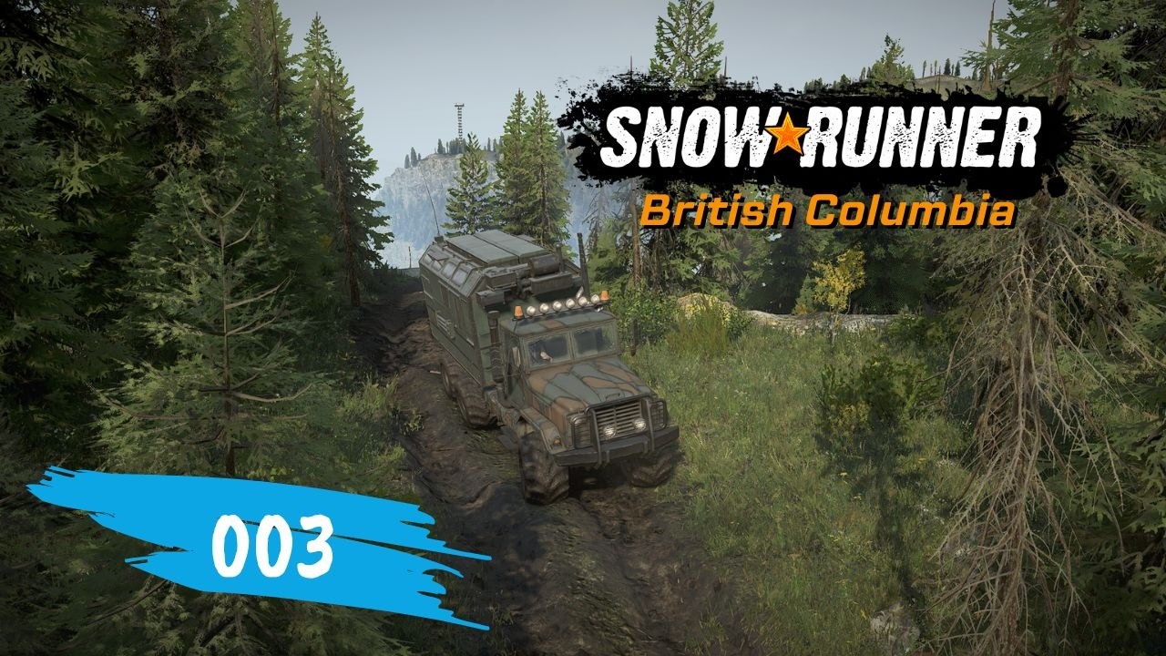das Monster ist unser - Snow Runner (Br. Columbia) 003 - PC Lets Play deutsch