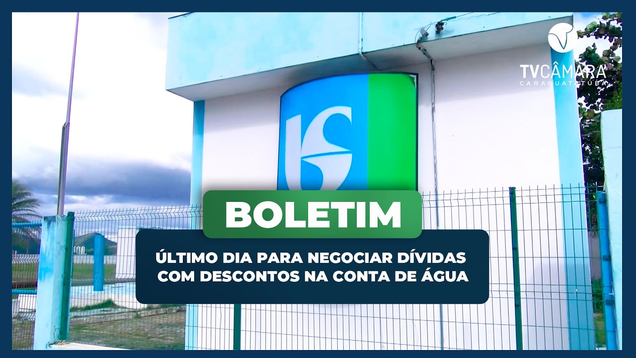 ÚLTIMO DIA PARA NEGOCIAR DÍVIDAS COM DESCONTOS NA CONTA DE ÁGUA