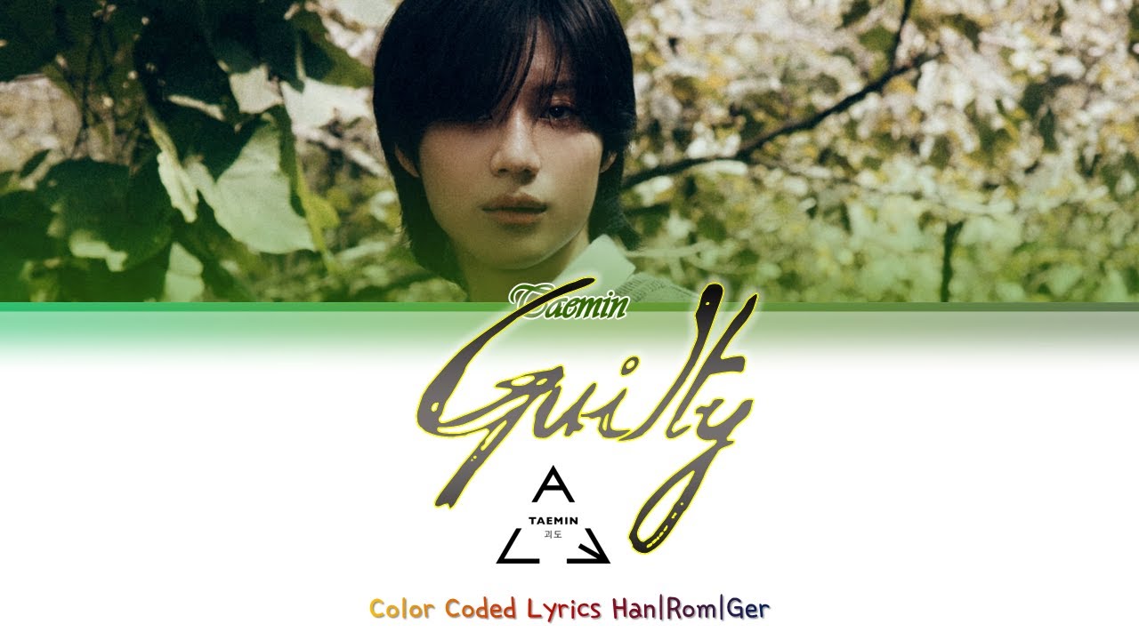 TAEMIN (태민) – Guilty  - Deutsch | Ger Sub | German Color Code Lyrics [Han/Rom/Ger]