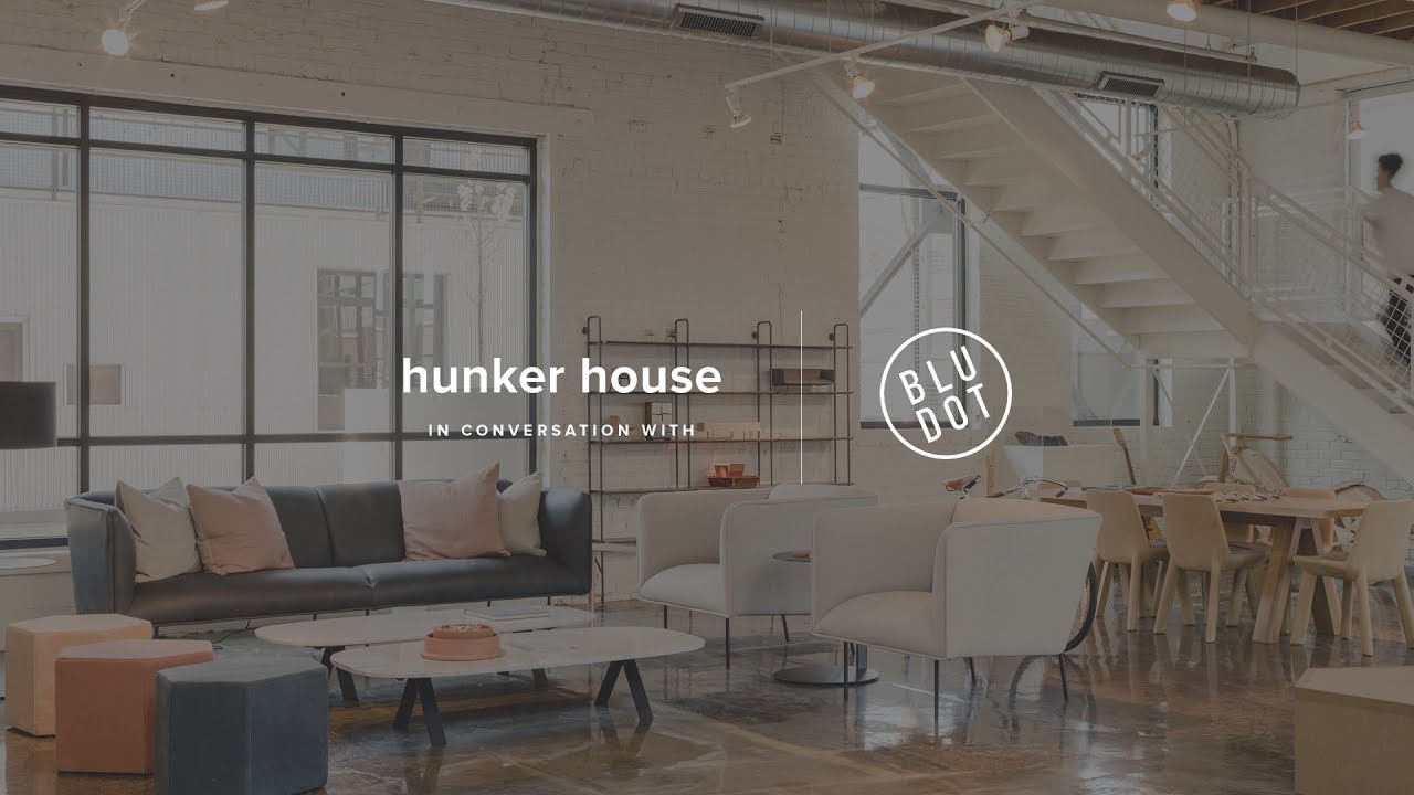 Hunker House, In Conversation With: Blu Dot