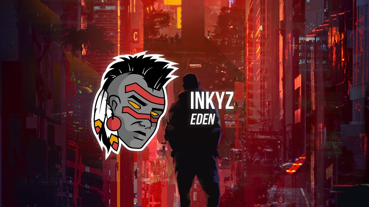 Inkyz - Eden ft. Drama B