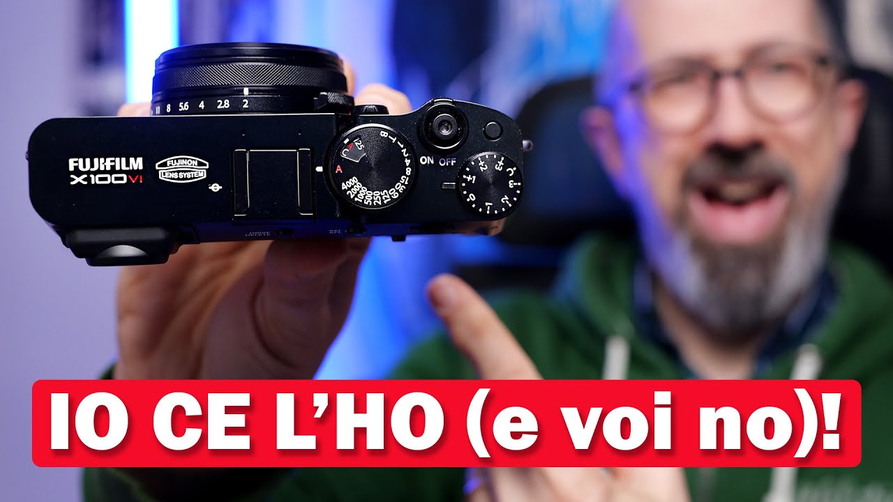 Fujifilm X100VI: IO CE L'HO (e voi no)!