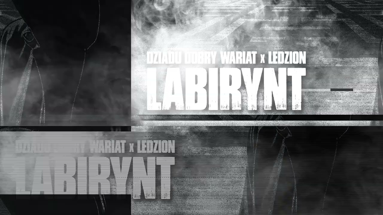 Dziadu Dobry Wariat x Ledzion - Labirynt