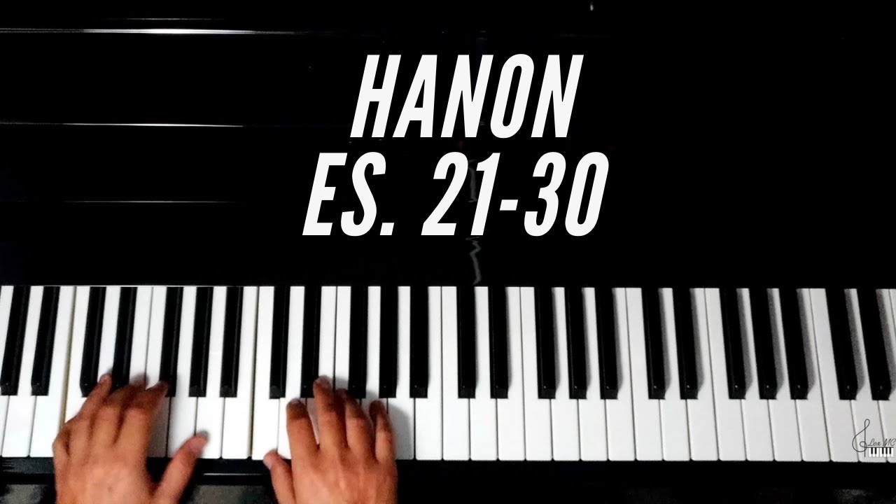 Tecnica pianistica: concentrazione 5 consigli  per migliorarla. Hanon 21-30
