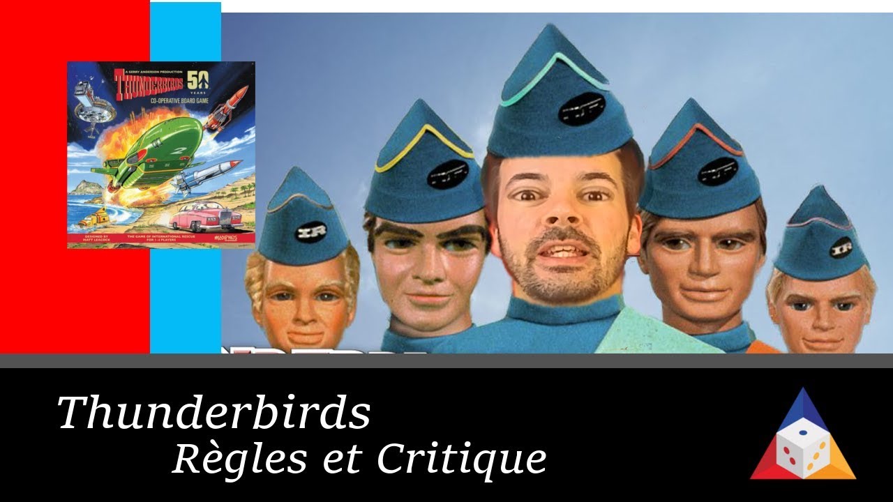 Thunderbirds - Règles et Critique