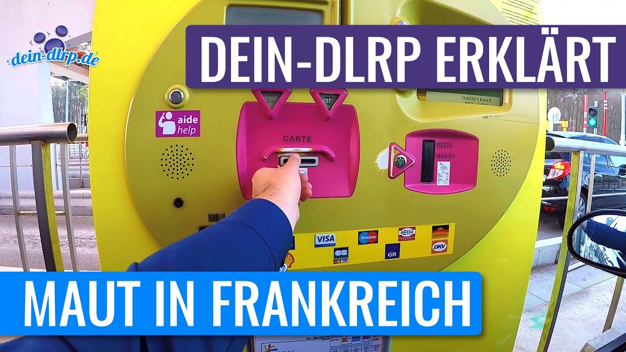 Maut (P&eacute;age) in Frankreich - schnell erkl&auml;rt von dein-dlrp.de