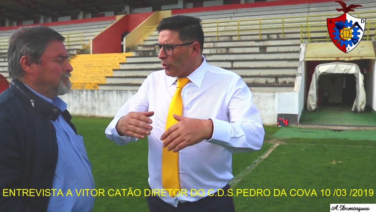 ENTREVISTA A VITOR CATÃO DIRETOR DO C.D. S.PEDRO DA COVA por o repórter de Canelas Gaia