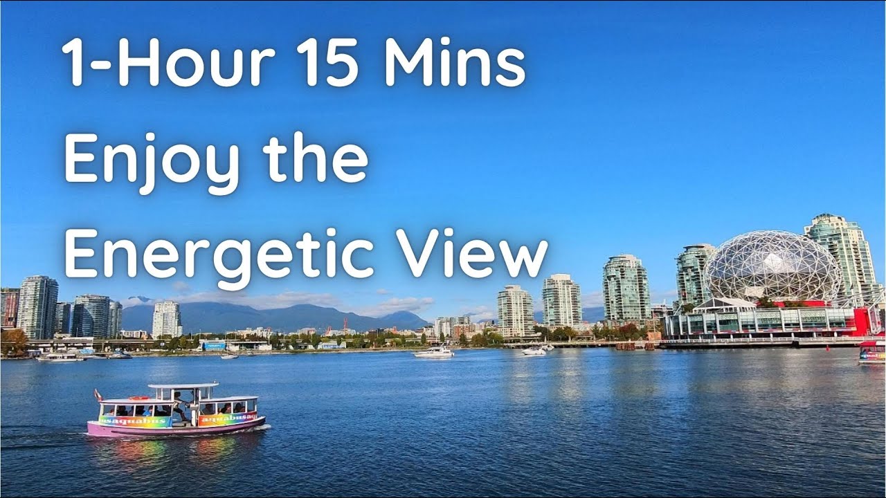Science World Vancouver | Sunshine Walk | 1 Hour 15 Min Real-time City Calm in 4K