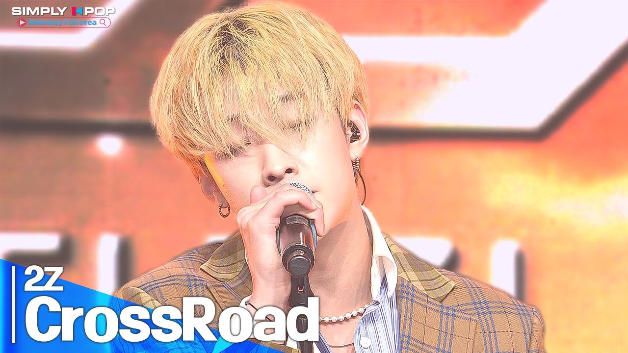 [Simply K-Pop GateWayToKorea] 2Z(투지) - 'CrossRoad'