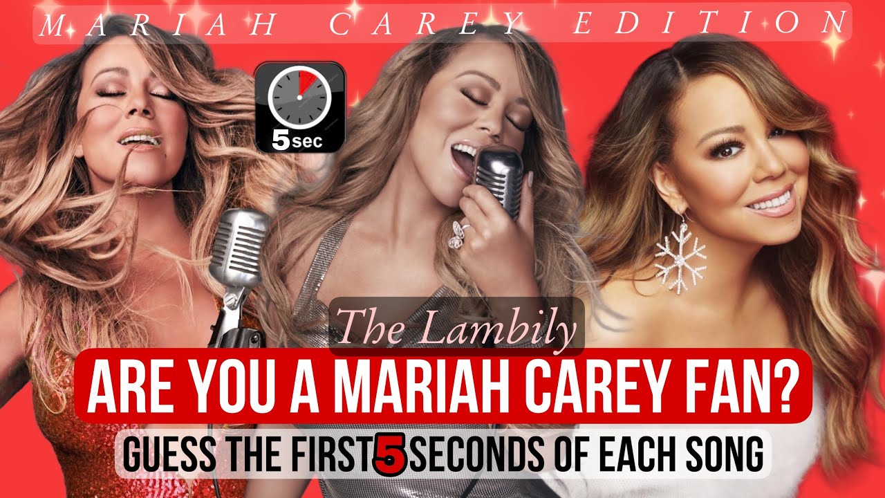 MARIAH CAREY EDITION: Guess The First 5 Seconds of Each Song
