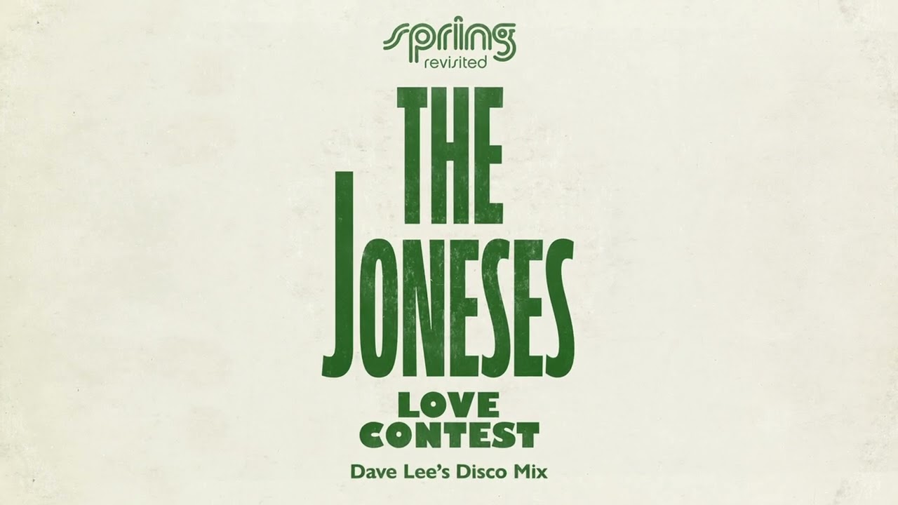 The Joneses - Love Contest - Dave Lee's Extended Disco Mix (Official Audio)