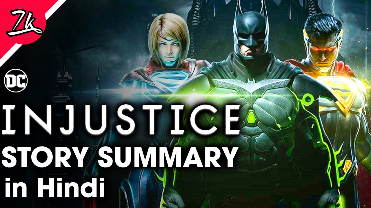 Injustice 1 and 2 Story Summary in Hindi