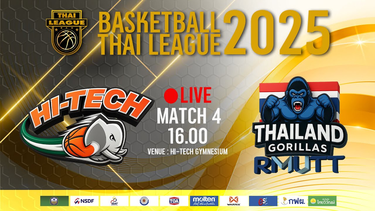 Match 4 :   HI-TECH  vs  THAILAND GORILLARS - RMUTT    :  BASKETBALL THAI LEAGUE 2025
