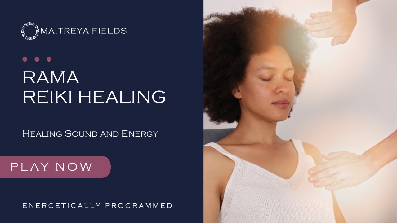 Rama (Reiki Symbol) / Energetically Programmed Audio / Maitreya Reiki&trade;